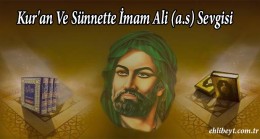 Kur’an Ve Sünnette İmam Ali (a.s) Sevgisi