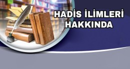 Hadis İlimleri Hakkında – 2