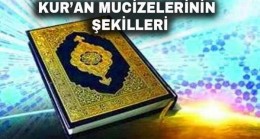 Kur’an Mucizelerinin Şekilleri – 4