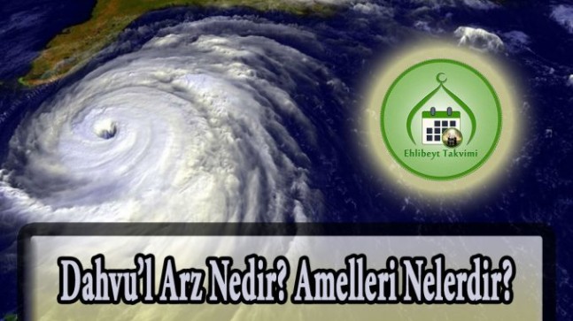 Dahvul Arz Ne Demektir?