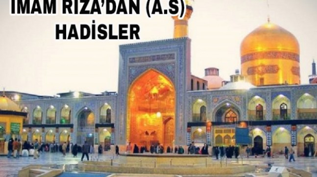 İmam Rıza’dan (a.s) Hadisler