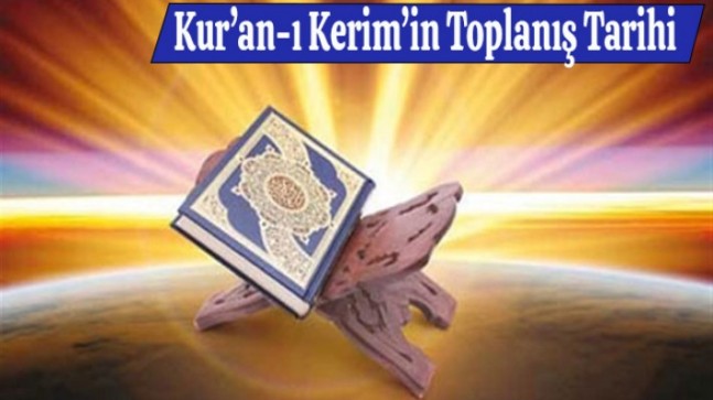 Kur’an-ı Kerim’in Toplanış Tarihi – 1