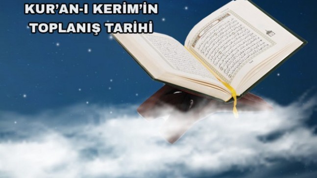 Kur’an-ı Kerim’in Toplanış Tarihi – 2