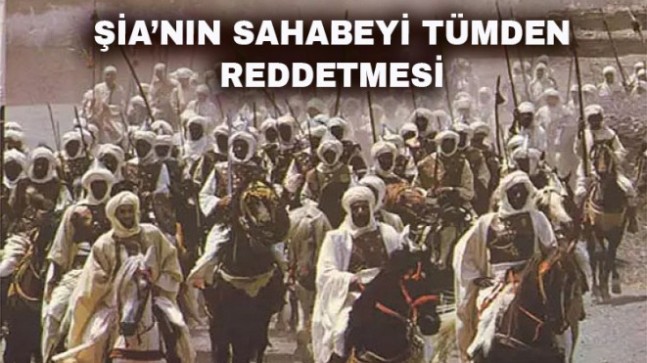 Şia’nın Sahabeyi Tümden Reddetmesi