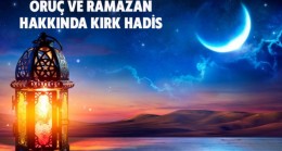 Oruç ve Ramazan Hakkında Kırk Hadis