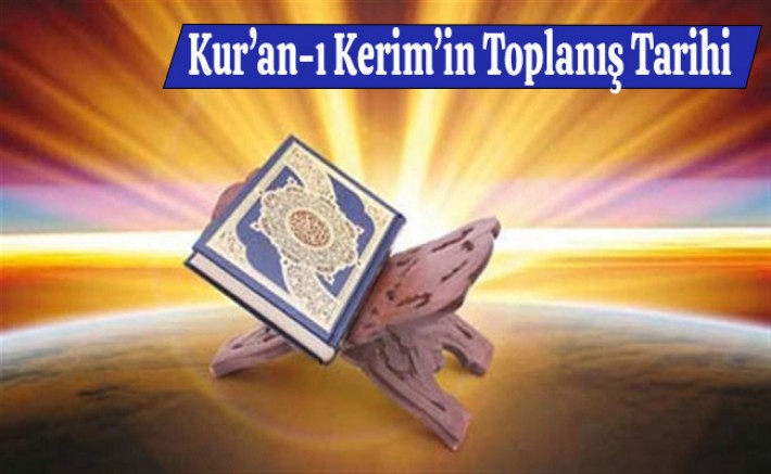 Kur’an-ı Kerim’in Toplanış Tarihi – 1